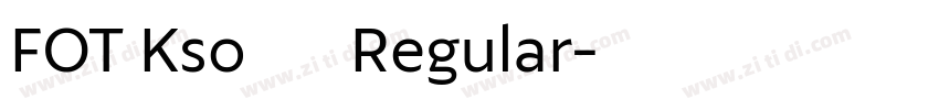 FOT Kso地蔵 Regular字体转换